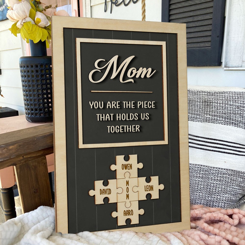 Mom Puzzle Sign Custom Mother's Day Wood Sign Gift Ideas Piece That Holds Us Together