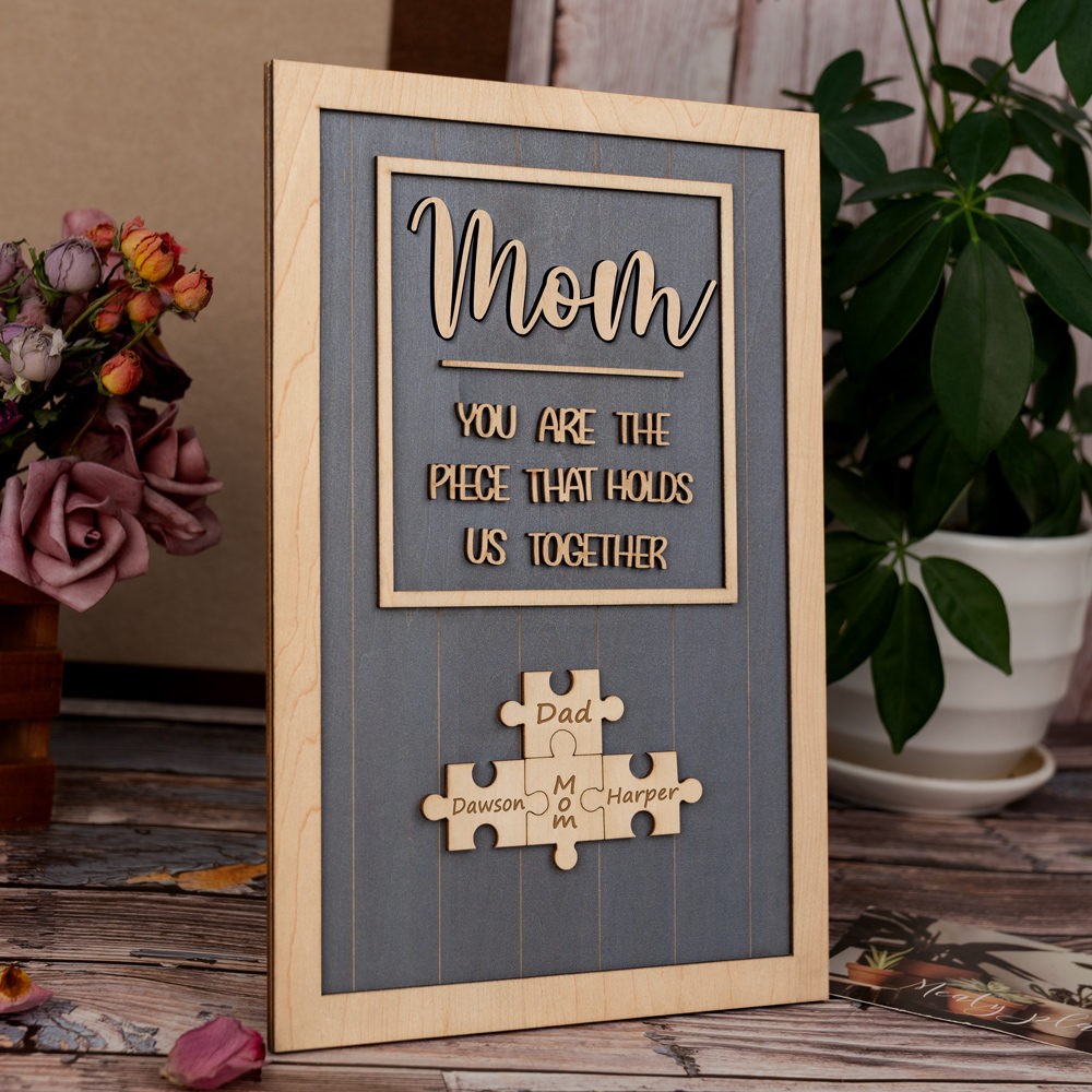 Mom Puzzle Sign Custom Mother's Day Wood Sign Gift Ideas Piece That Holds Us Together