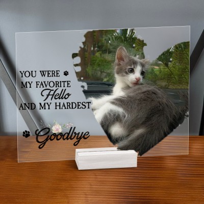 Custom Acrylic Photo Plaque You Were My Hardest Goodbye Memorial Gift for Pet Lovers