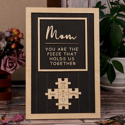 Mom Puzzle Sign Custom Mother's Day Wood Sign Gift Ideas Piece That Holds Us Together